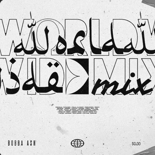 Lien vers la mixtape "WORLDWIDE MIX" sur Soundcloud, par Bobba Ash